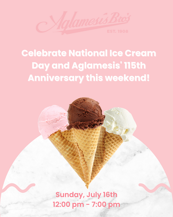 National Ice Cream Day 2023! Aglamesis Brothers Inc
