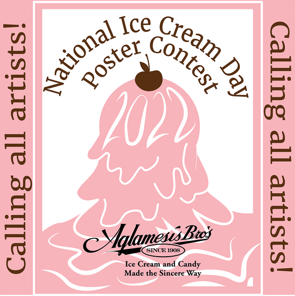 National Ice Cream Day Poster Contest 2022 Aglamesis Brothers Inc